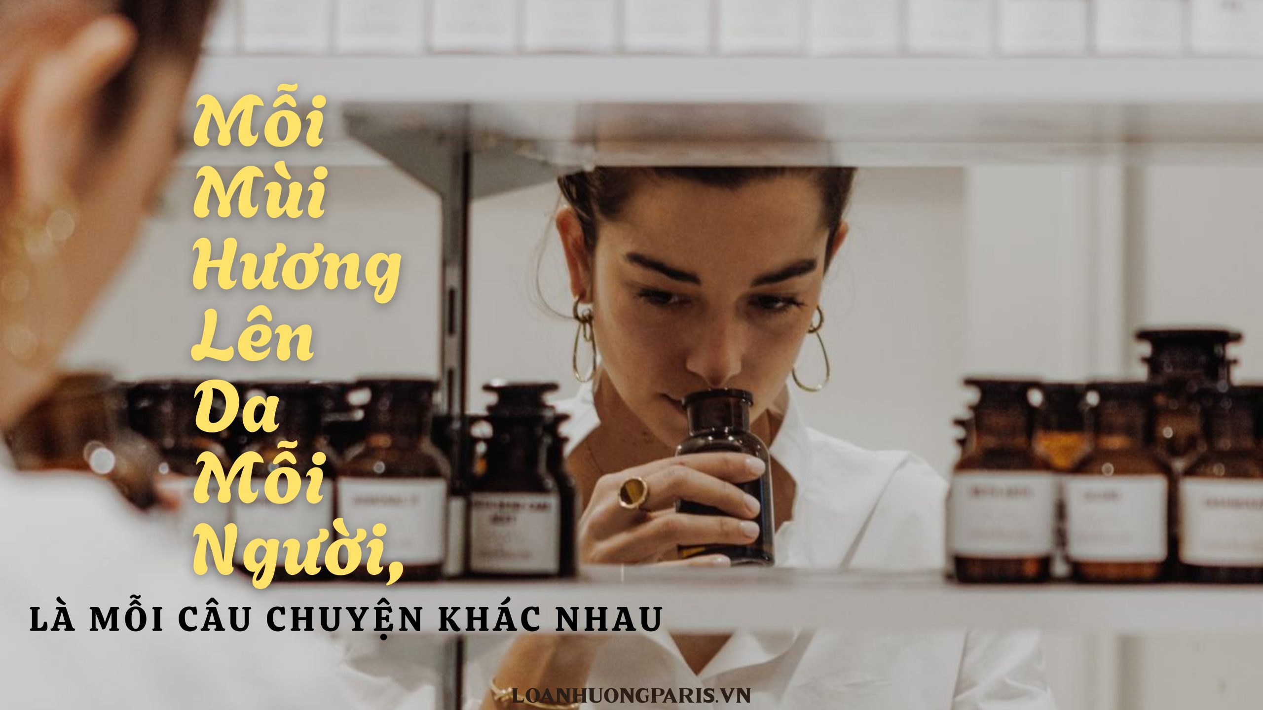 Vì Sao Mùi Hương Nước Hoa Khi Lên Da Khác Với Khi Thử Trên Giấy