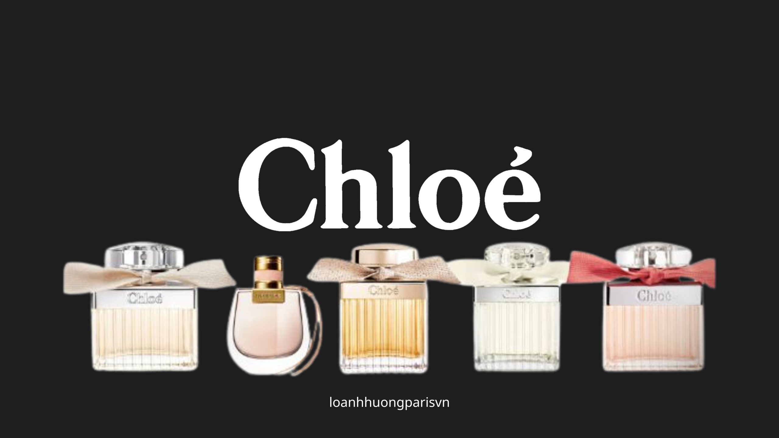 các chai nước hoa chloe