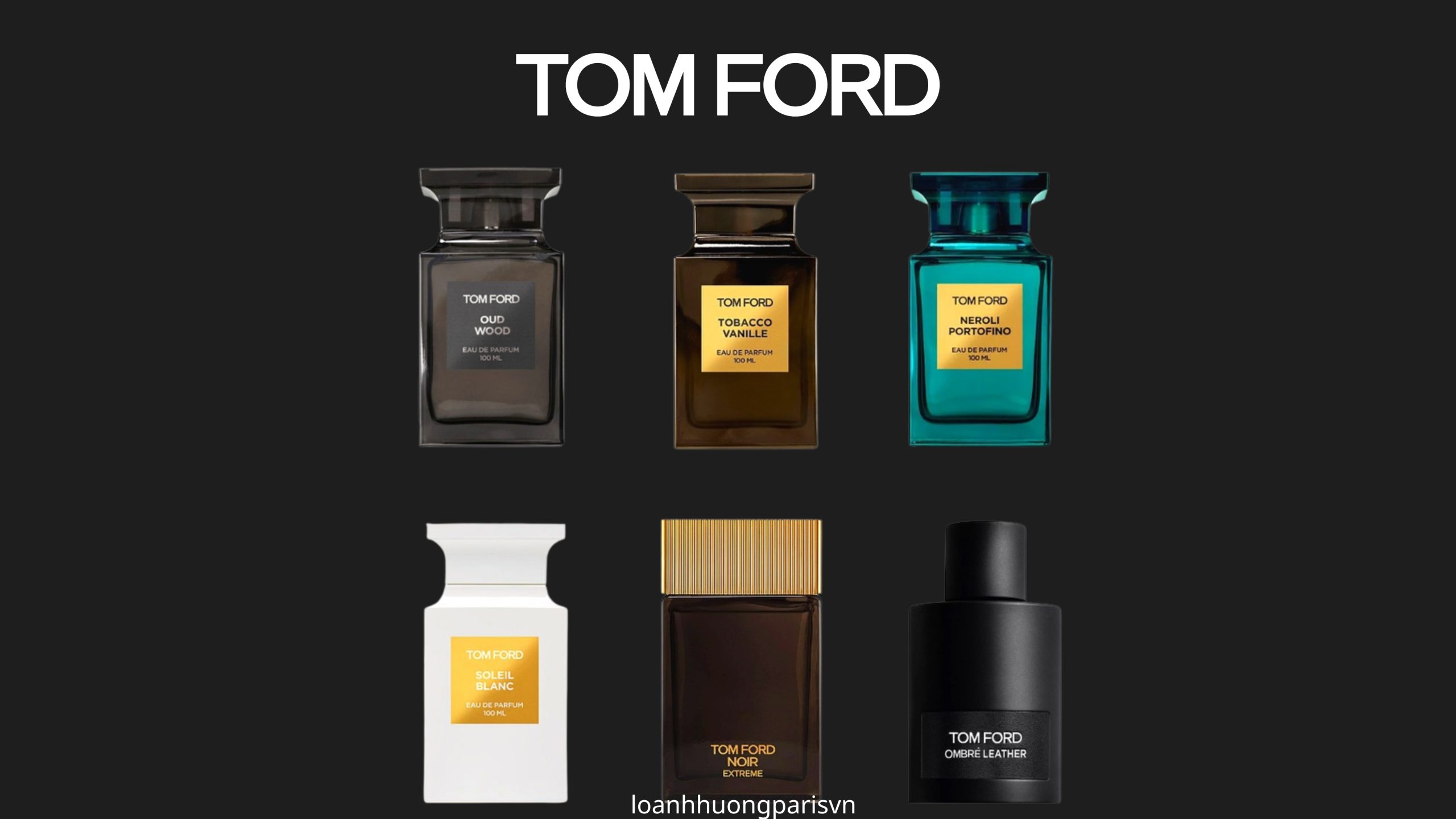 các chai nước hoa nhà Tom Ford